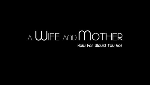 a wife and a mother lust and passion