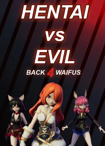 Axyos Games, Animationary / Axyos Games - Hentai vs Evil: Back 4 Waifus - Version 1.0 Update 6