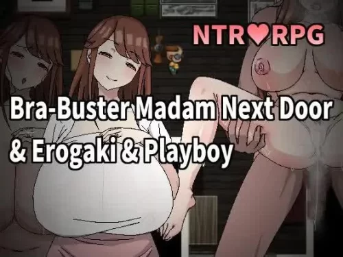 Hoi Hoi Hoi - Bra-Buster Madam Next Door & Erogaki & Playboy