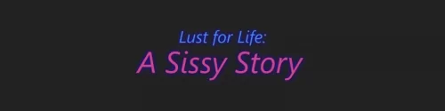 MartinDrake - Lust for Life: A Sissy Story - Version 0.11 Public