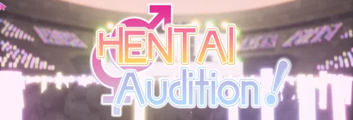 HENTAI Audition!