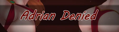 Adrian Denied